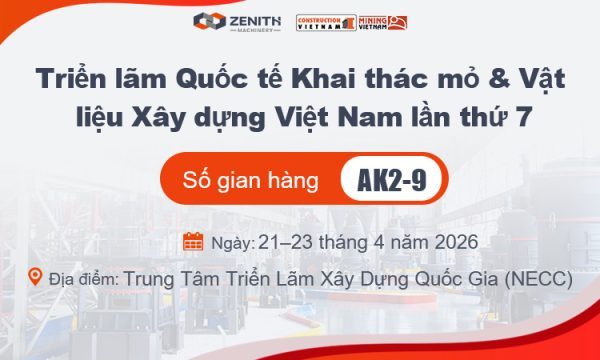 Hình Ảnh Tại Gian Hàng AK2-9: Zenith Tham Dự Triển Lãm Khai Thác Mỏ & Vật Liệu Xây Dựng Việt Nam Lần Thứ 7